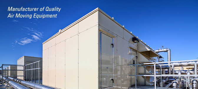 Manufacturer of Quality Air Moving Equipment